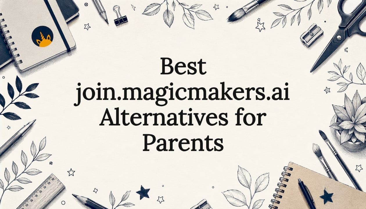 Best join.magicmakers.ai Alternatives for Parents